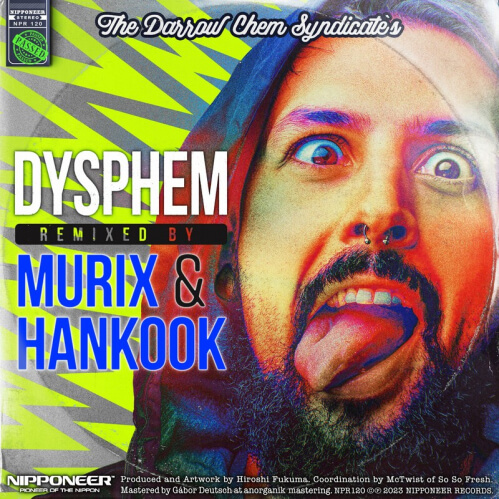 The Darrow Chem Syndicate - Dysphem (MURIX & Hankook Remix) (NPR120)