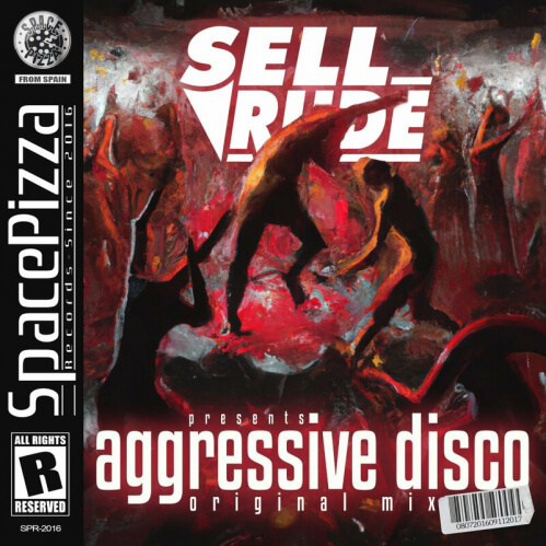 SellRude - Aggressive Disco (SPR420)