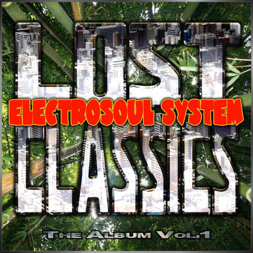 Electrosoul System - Lost Classics: The Album Vol. 1 (KOSMOS153LPDGTL)