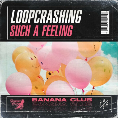 Loopcrashing - Such A Feeling (BC053)