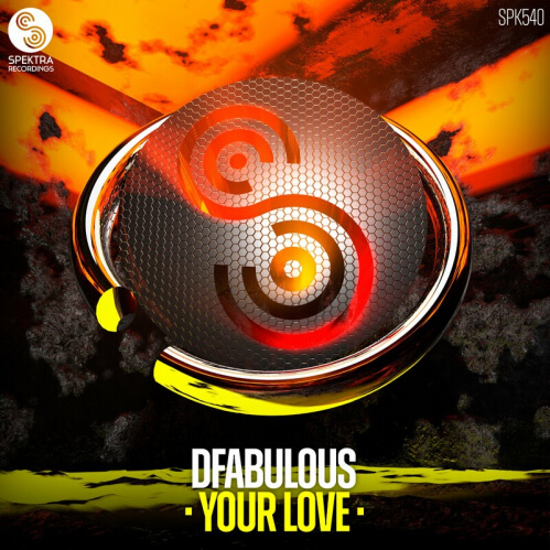 DFabulous - Your Love (SPK540)