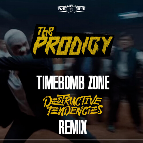 The Prodigy - Timebomb Zone (Destructive Tendencies Remix) (MOHDIGIFREE)