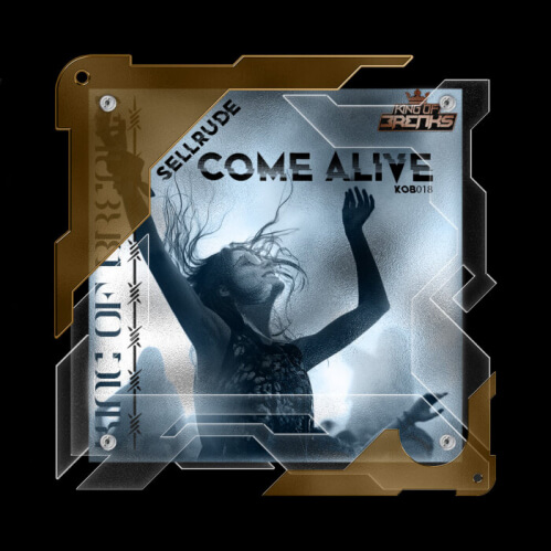 SellRude - Come Alive (KOB018)
