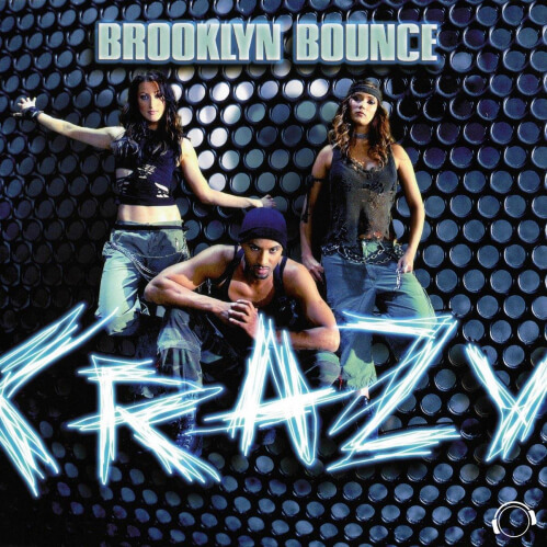 Brooklyn Bounce - Crazy (Remixes)