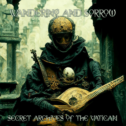 Download Secret Archives Of The Vatican - Wandering and Sorrow LP mp3
