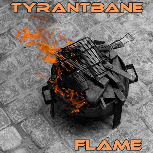 Tyrantbane - Flame EP
