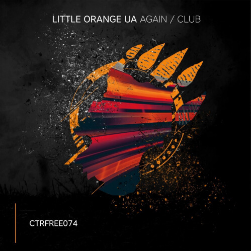 Little Orange UA - Again / Club EP (CTRFREE074)