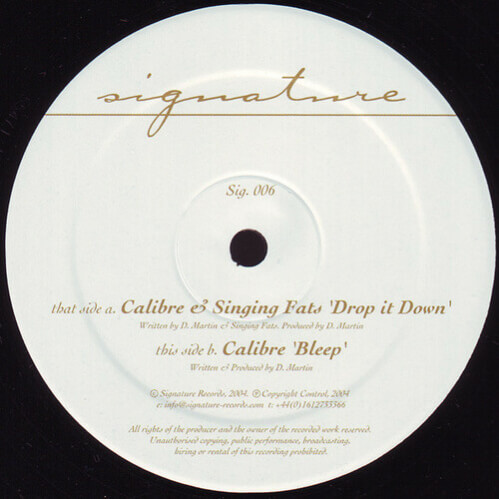 Calibre - Drop It Down / Bleep (SIG.006)