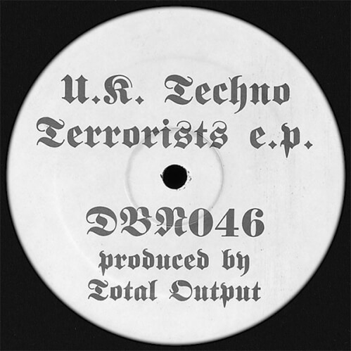 Download Total Output - U.K. Techno Terrorists E.P. mp3
