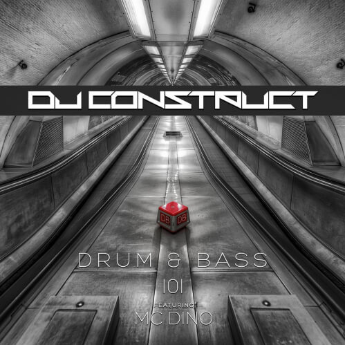 DJ Construct - Drum & Bass 101 feat. MC Dino (Top 101 Track D&B Mix)