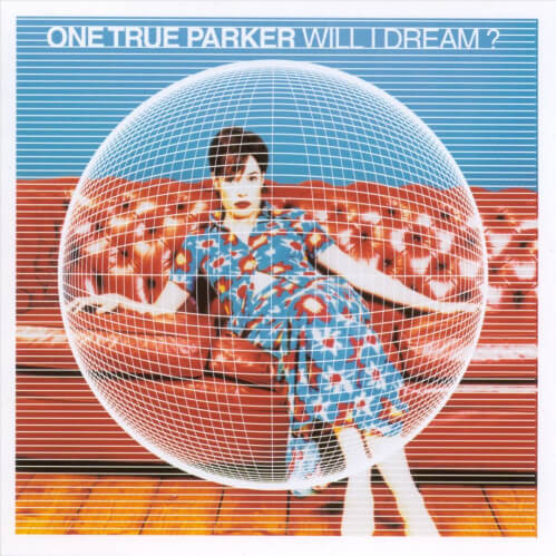 Download One True Parker - Will I Dream? mp3