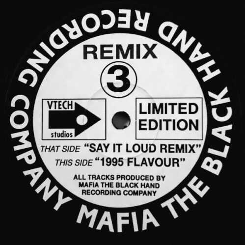 Mafia - Say It Loud Remix / 1995 Flavour