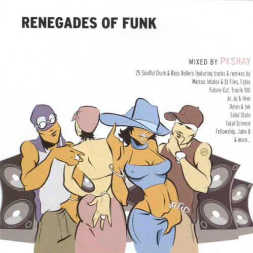 Peshay - Renegades Of Funk
