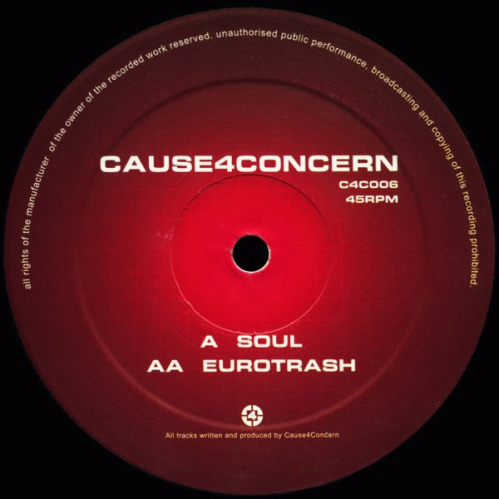 Cause4Concern - Soul / Eurotrash