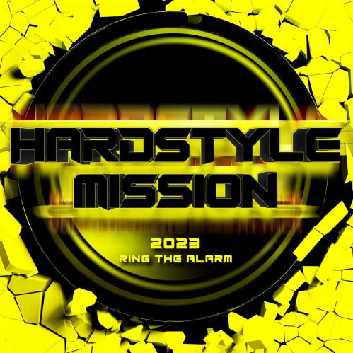 VA - Hardstyle Mission 2023: Ring The Alarm (26424442)