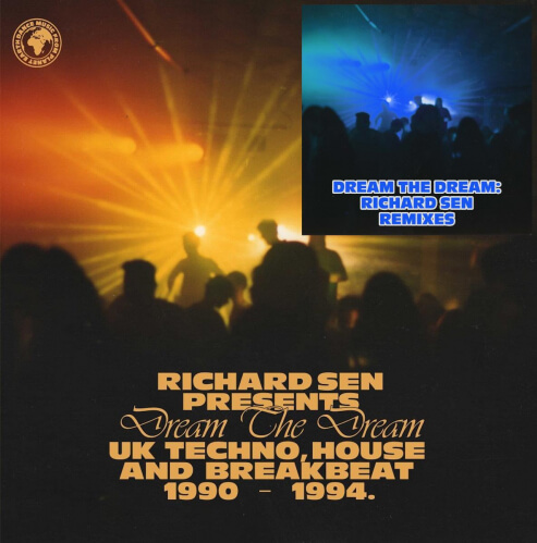 Download Richard Sen - Dream The Dream (UK Techno, House, Breakbeat 1990-1994) (DMFPE01) + Richard Sen Remixes (DMFPE1R) mp3