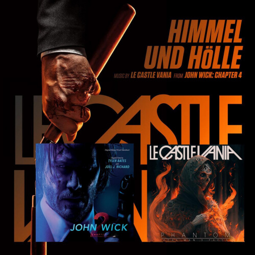 Le Castle Vania - Himmel und Hölle (John Wick Chapter 4) (+ bonus tracks)
