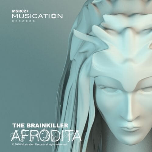 The Brainkiller - Afrodita EP (MSR027)