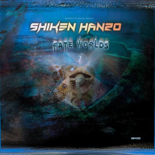 Shiken Hanzo - Fate Worlds LP (INP032)