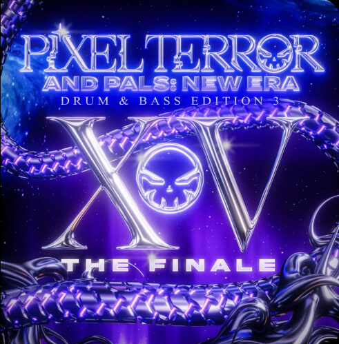 PIXEL TERROR & PALS XV DRUM & BASS EDITION 3 [NEW ERA 2024]