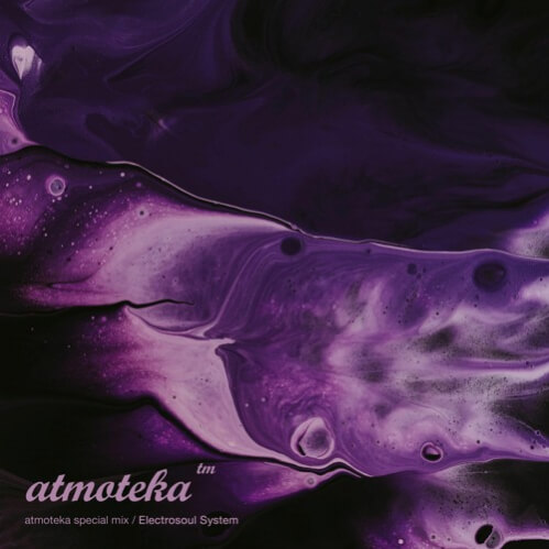 Download Electrosoul System — Atmoteka (Special DJ Mix) mp3